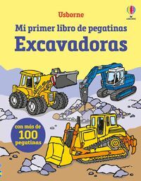 EXCAVADORAS MI PRIMER LIBRO DE PEGATINAS