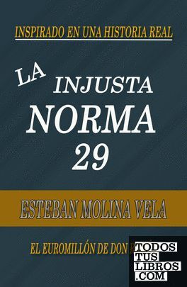 LA INJUSTA NORMA 29