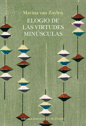 ELOGIO DE LAS VIRTUDES MINÚCULAS