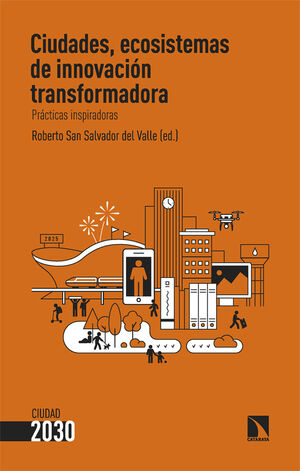 CIUDADES ECOSISTEMAS DE INNOVACIÓN TRANSFORMADORA