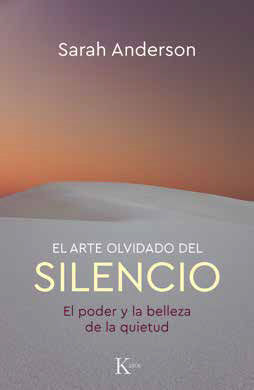 EL ARTE OLVIDADO DEL SILENCIO