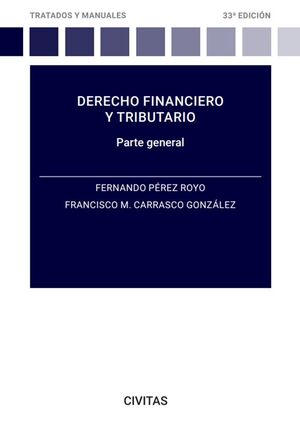 DERECHO FINANCIERO Y TRIBUTARIO PARTE GENERAL