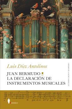 JUAN BERMUDO LA DECLARACIÓN DE INSTRUMENTOS MUSICALES