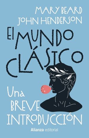 EL MUNDO CLÁSICO UNA BREVE INTRODUCCIÓN