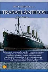 BREVE HISTORIA DE LOS TRASATLÁNTICOS