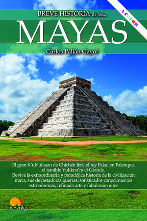 BREVE HISTORIA DE LOS MAYAS