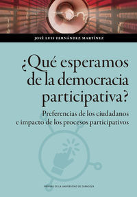 ¿QUE ESPERAMOS DE LA DEMOCRACIA PARTICIPATIVA?