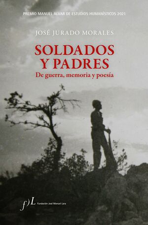 SOLDADOS Y PADRES DE GUERRA MEMORIA Y POESÍA