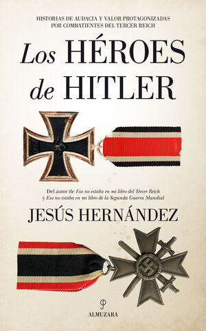 LOS HEROES DE HITLER