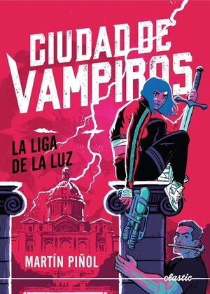 CIUDAD DE VAMPIROS 2: LA LIGA DE LA LUZ