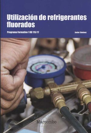 UTILIZACIÓN DE REFRIGERANTES FLUORADOS