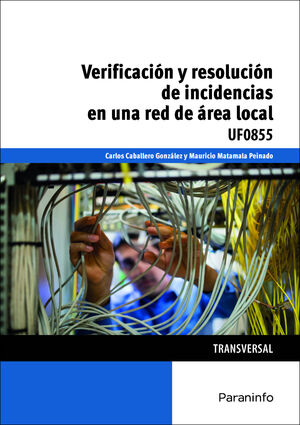 VERIFICACIÓN Y RESOLUCIÓN DE INCIDENCIAS EN UNA RED DE ÁREA LOCAL