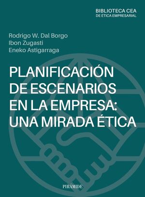 PLANIFICACION DE ESCENARIOS EN LA EMPRESA UNA MIRADA ÉTICA