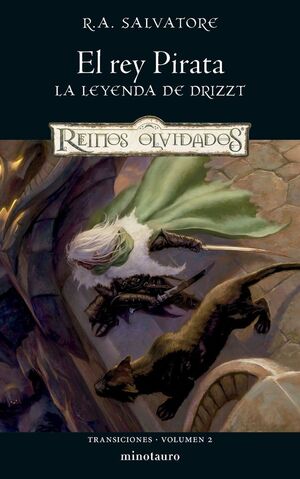 EL REY PIRATA LA LEYENDA DE DRIZZT TRANSICIONES VOLUMEN 2